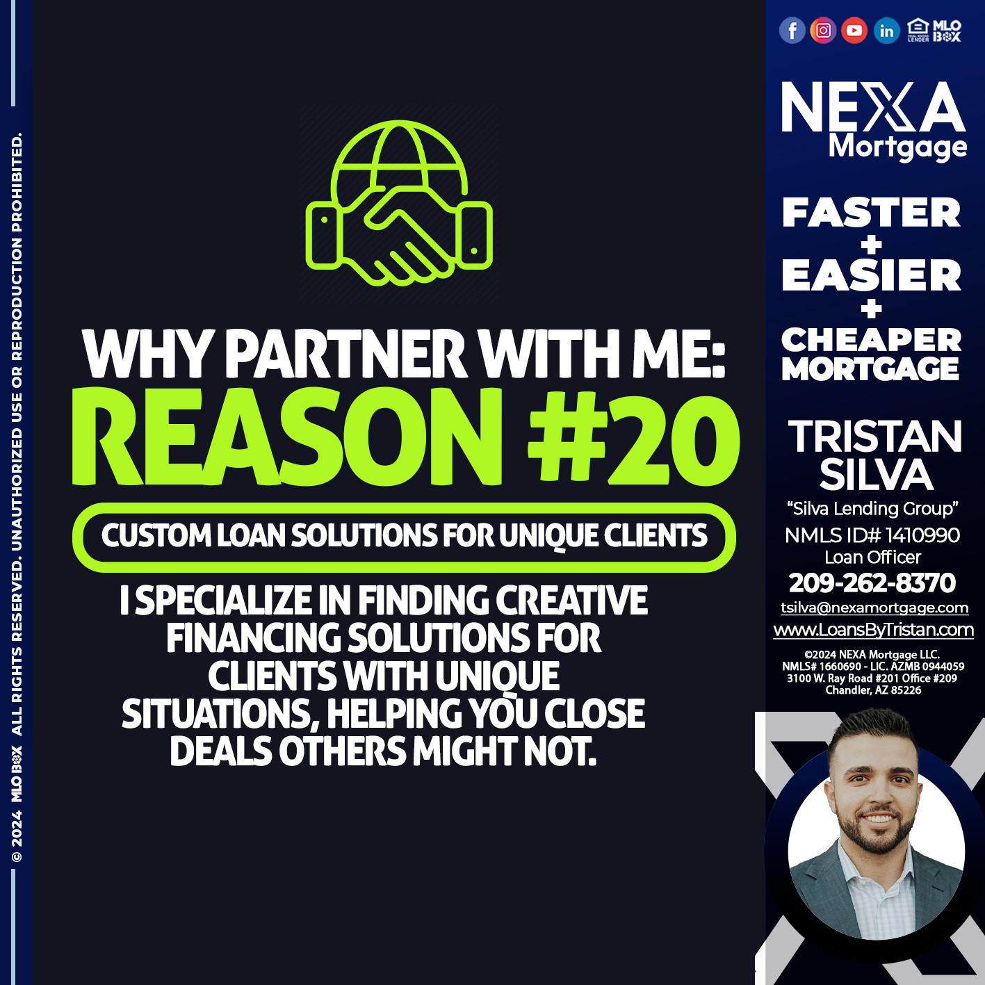 WHY PARTNER WITH ME REASON 20 - Tristan Silva -Loan Officer