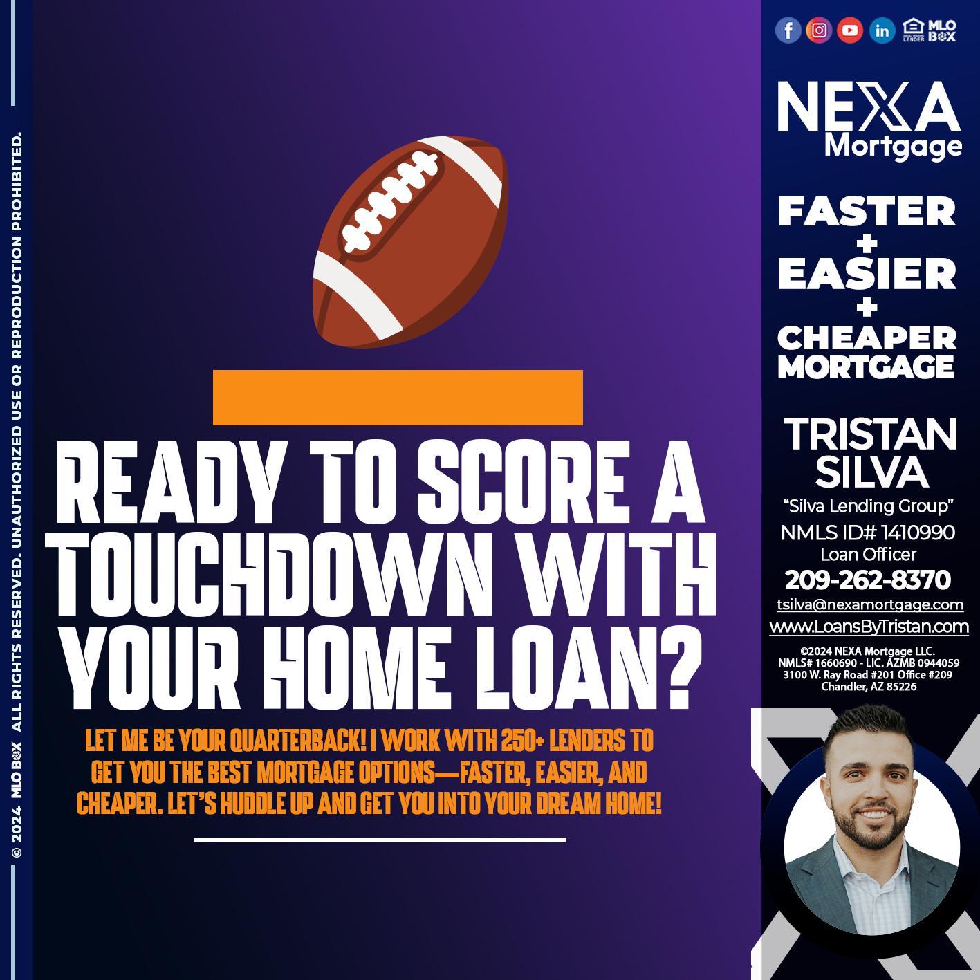 READY TO TOCHDOWN - Tristan Silva -Loan Officer