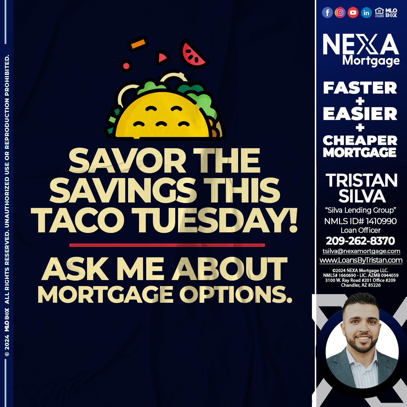SAVOR THE SAVINGS - Tristan Silva -Loan Officer
