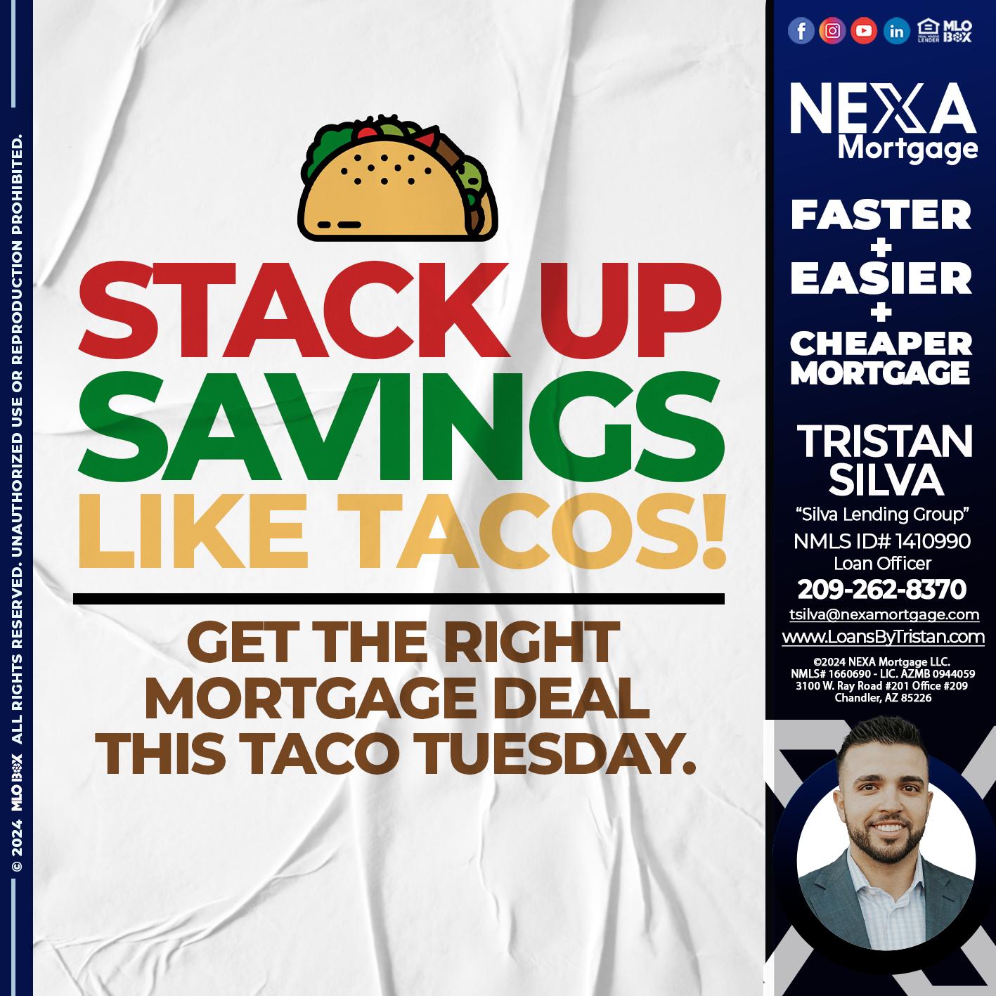 STACK UP TACOS - Tristan Silva -Loan Officer