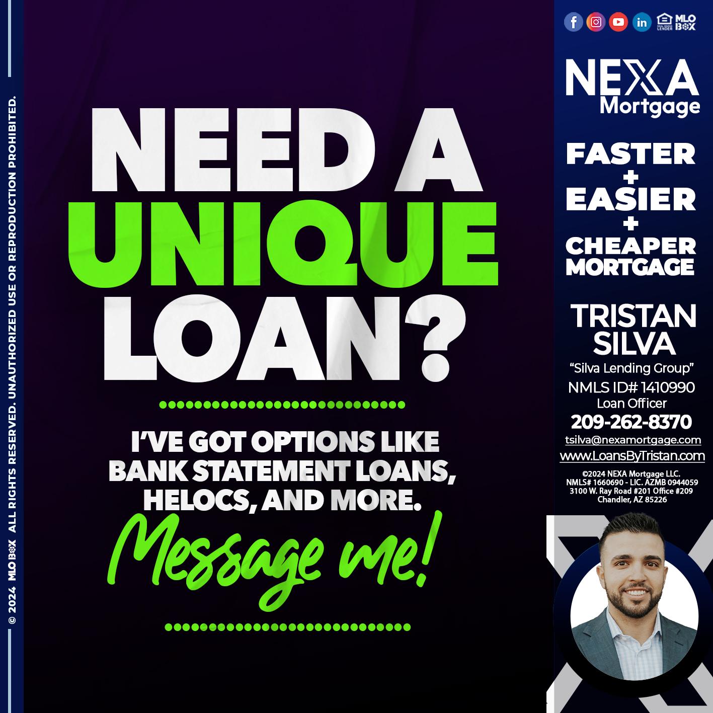 NEED A UNIQUE - Tristan Silva -Loan Officer