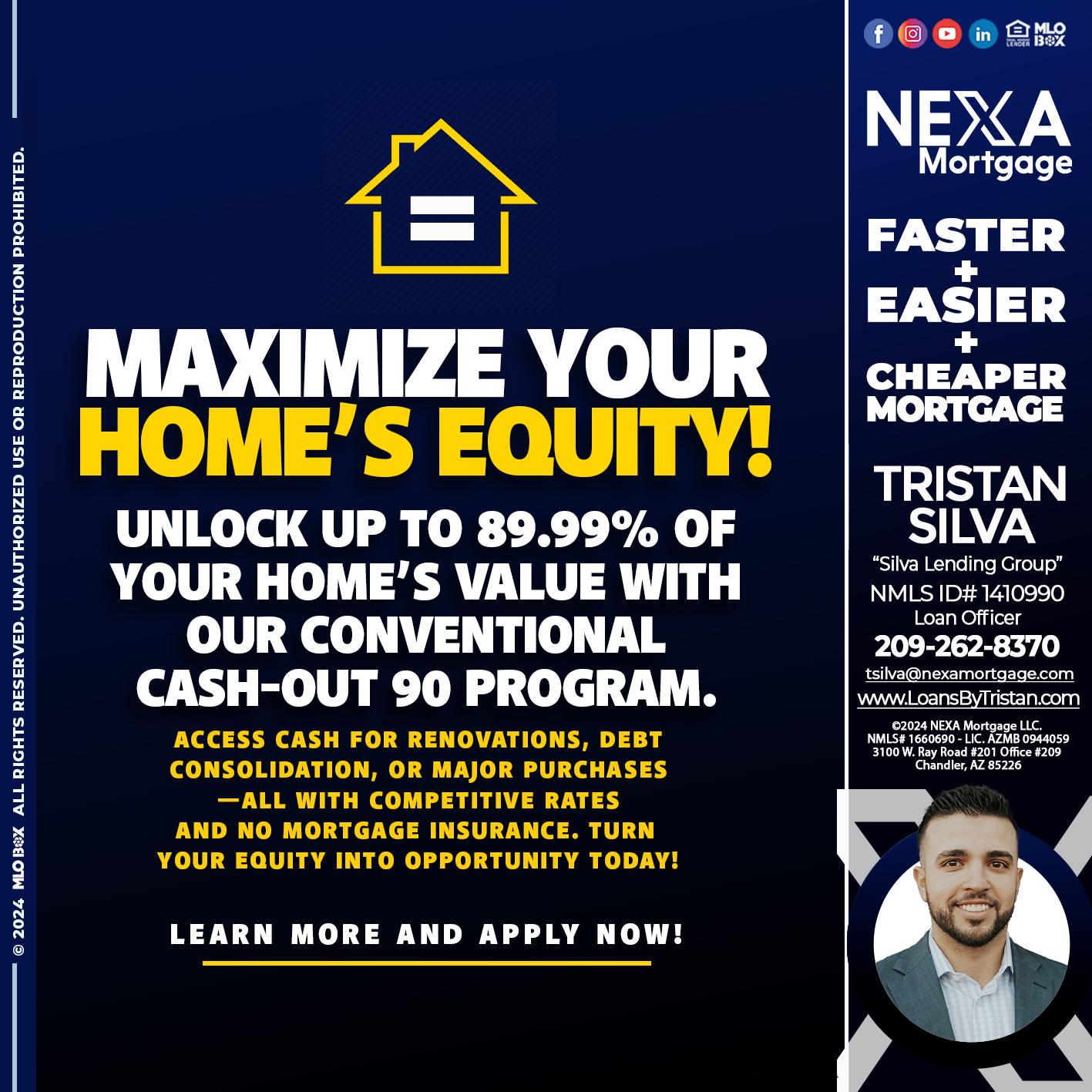 MAXIMIZE YOUR - Tristan Silva -Loan Officer