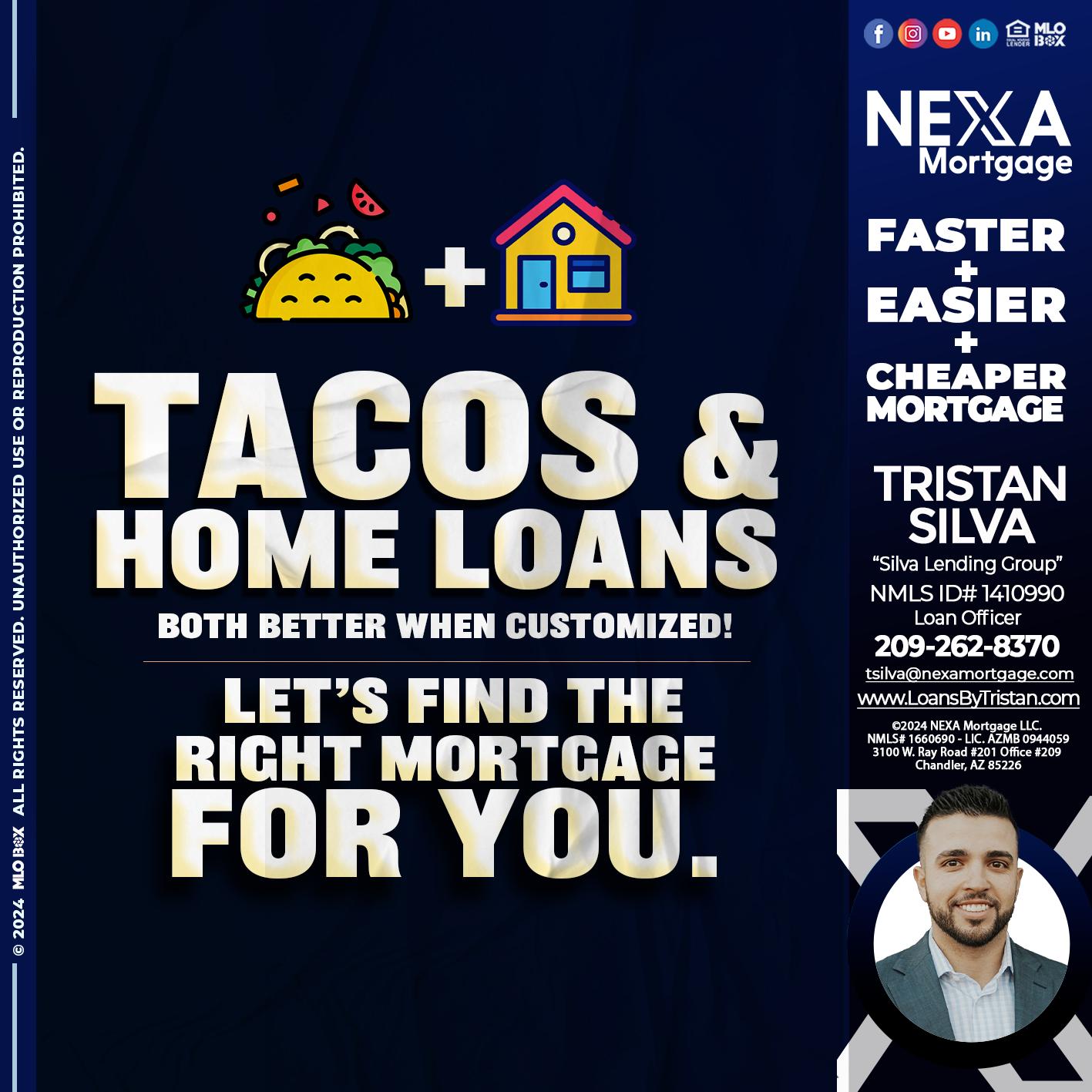 TACOS & LOANS - Tristan Silva -Loan Officer